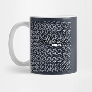 Musical Dreams - Musicians who dream Mug